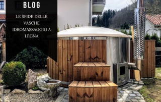 Le sfide delle vasche idromassaggio a legna